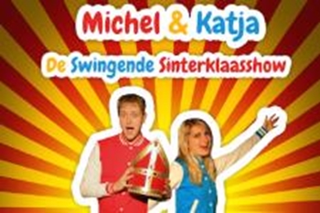 De Swingende Sinterklaasshow met Katja en Michel